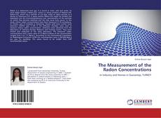 Copertina di The Measurement of the Radon Concentrations