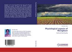 Bookcover of Physiological aspects of Mungbean