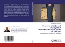 Bookcover of Turnover Intention of Employees in Telecommunication Sector of Pakistan