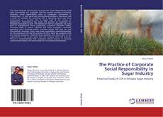 Portada del libro de The Practice of Corporate Social Responsibility in Sugar Industry