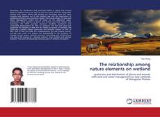 Buchcover von The relationship among nature elements on wetland