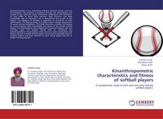 Portada del libro de Kinanthropometric characteristics and fitness of softball players