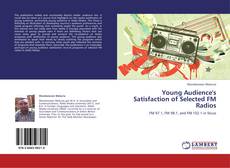 Young Audience's Satisfaction of Selected FM Radios kitap kapağı