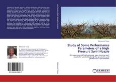 Study of Some Performance Parameters of a High Pressure Swirl Nozzle kitap kapağı