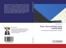 Copertina di Time, cost and floor Area relationship