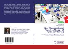 Copertina di New Pharmacological Trends in Therapy of Pulmonary Fibrosis
