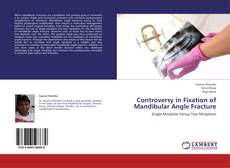 Controversy in Fixation of Mandibular Angle Fracture kitap kapağı