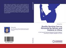 Buchcover von Quality Nursing Care as Perceived by Nurses and Patients in China