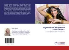 Capa do livro de Vignettes Of Bollywood  1990-Present: 