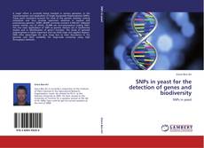 Capa do livro de SNPs in yeast for the detection of genes and biodiversity 