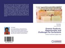 Capa do livro de Greener Products: Opportunities and Challenges for Surfactants 
