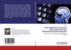 Bookcover of New Methods of Source Reconstruction for Magnetoencephalography