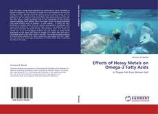 Couverture de Effects of Heavy Metals on Omega-3 Fatty Acids