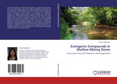 Bookcover of Estrogenic Compounds in Shallow Mixing Zones