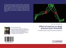 Bookcover of Effect of exercise on deep pressure pain threshold