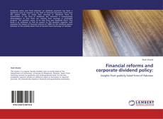 Buchcover von Financial reforms and corporate dividend policy: