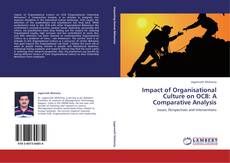Bookcover of Impact of Organisational Culture on OCB: A Comparative Analysis