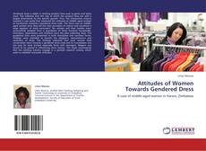 Capa do livro de Attitudes of Women Towards Gendered Dress 