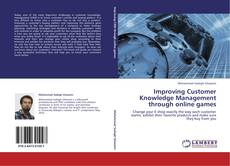 Capa do livro de Improving Customer Knowledge Management through online games 