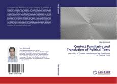 Context Familiarity and Translation of Political Texts kitap kapağı