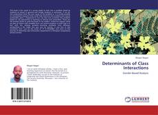 Capa do livro de Determinants of Class Interactions 