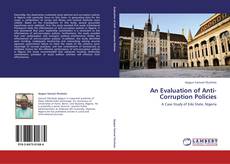 Borítókép a  An Evaluation of Anti- Corruption Policies - hoz