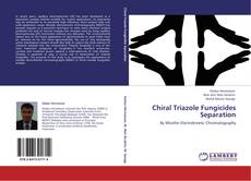 Buchcover von Chiral Triazole Fungicides Separation
