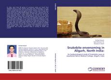 Bookcover of Snakebite envenoming in Aligarh, North India: