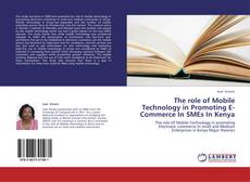 Portada del libro de The role of Mobile Technology in Promoting E-Commerce In SMEs In Kenya