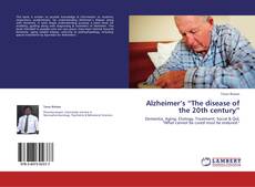 Portada del libro de Alzheimer’s “The disease of the 20th century”