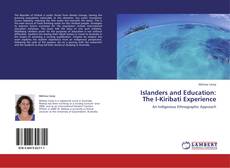 Bookcover of Islanders and Education: The I-Kiribati Experience