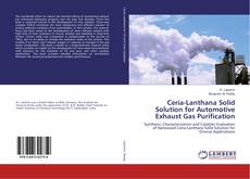 Portada del libro de Ceria-Lanthana Solid Solution for Automotive Exhaust Gas Purification