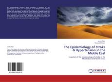 The Epidemiology of Stroke & Hypertension in the Middle East kitap kapağı