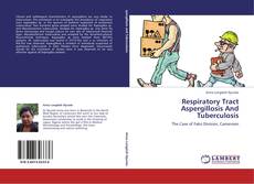 Couverture de Respiratory Tract Aspergillosis And Tuberculosis