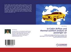 Capa do livro de In-Cabin Airflow and thermal comfort analysis of passenger car 