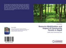 Portada del libro de Resource Mobilization and Impact of Community Forests in Nepal