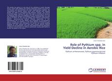 Buchcover von Role of Pythium spp. in Yield Decline in Aerobic Rice
