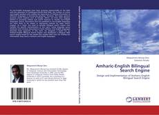 Bookcover of Amharic-English Bilingual Search Engine