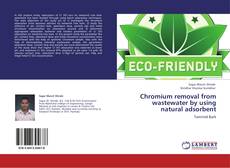 Chromium removal from wastewater by using natural adsorbent kitap kapağı