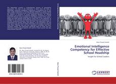 Copertina di Emotional Intelligence Competency for Effective School Headship