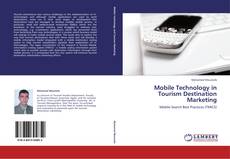 Buchcover von Mobile Technology in Tourism Destination Marketing