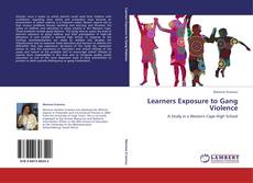 Bookcover of Learners Exposure to Gang Violence