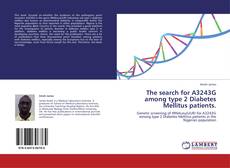 Buchcover von The search for A3243G among type 2 Diabetes Mellitus patients.