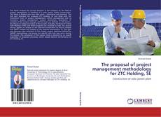 Copertina di The proposal of project management methodology for ZTC Holding, SE