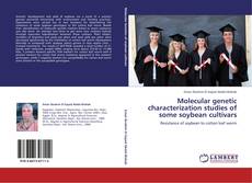 Molecular genetic characterization studies of some soybean cultivars kitap kapağı