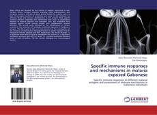 Buchcover von Specific immune responses and mechanisms in malaria exposed Gabonese