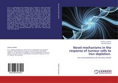 Copertina di Novel mechanisms in the response of tumour cells to iron depletion
