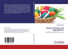 Bookcover of Protein Folding and Aggregation