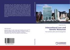 Copertina di International Law and Genetic Resources