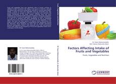 Portada del libro de Factors Affecting Intake of Fruits and Vegetables